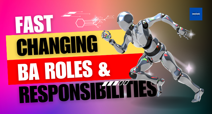 Fast changing BA Roles